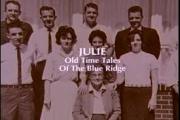 Julie: Old Time Tales of the Blue Ridge