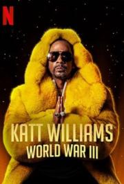 Katt Williams: World War III