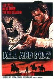 Kill and Pray