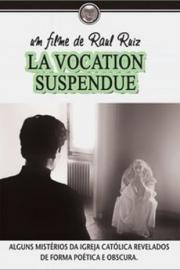 La Vocation Suspendue