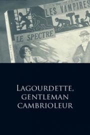 Lagourdette, gentleman cambrioleur