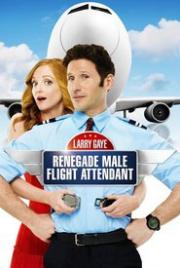 Larry Gaye - Renegade Male Flight Attendant