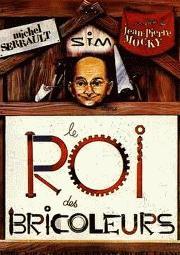 Le Roi des bricoleurs