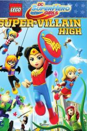 Lego DC Super Hero Girls: Super-Villain High