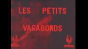 Les petits vagabonds