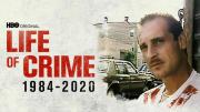 Life of Crime 1984-2020