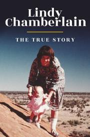 Lindy Chamberlain: The True Story