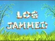 Log Jammed