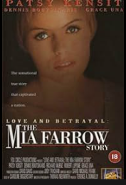 Love and Betrayal: The Mia Farrow Story