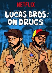 Lucas Brothers: On Drugs