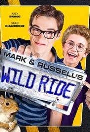 Mark & Russell's Wild Ride