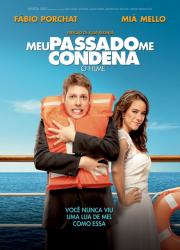 Meu Passado Me Condena: O Filme