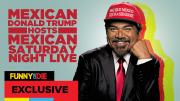 Mexican Donald Trump Hosts Mexican Saturday Night Live