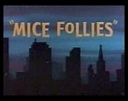 Mice Follies