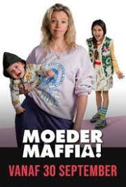 Moedermaffia!