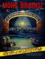 More Brains! A Return To The Living Dead