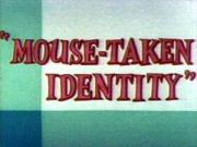 Mouse-Taken Identity