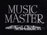 Music Master (with Neil Chotem)