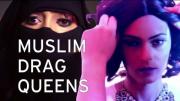 Muslim Drag Queens