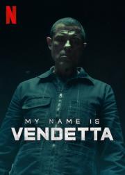 My Name Is Vendetta