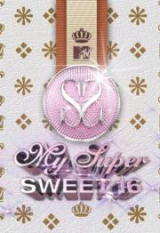 My Super Sweet 16