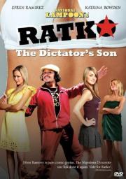 National Lampoon's Ratko: The Dictator's Son