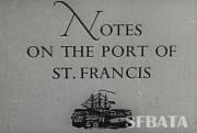 Notes on the Port of St. Francis