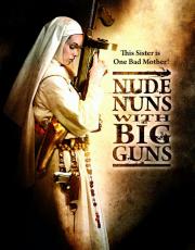 Nude Nuns with Big Guns