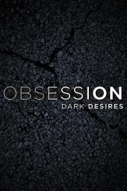 Obsession: Dark Desires