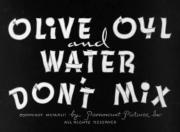 Olive Oyl and Water Don't Mix