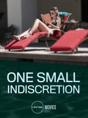 One Small Indiscretion