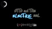 Otto and the Electric Eel