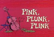 Pink, Plunk, Plink