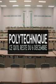 Polytechnique: Ce qu'il reste du 6 décembre