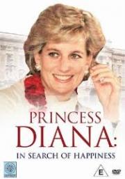 Princess Diana: In Search of Happiness