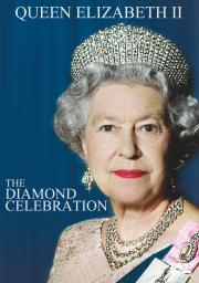 Queen Elizabeth II: The Diamond Celebration