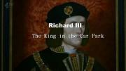 Richard III: The King in the Car Park