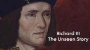 Richard III: The Unseen Story