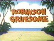 Robinson Gruesome