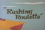 Rushing Roulette