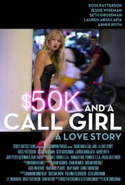 $50K and a Call Girl: A Love Story