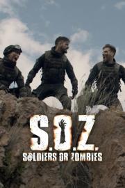 S.O.Z. Soldiers or Zombies