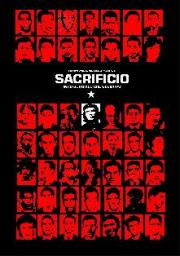 Sacrificio: Who Betrayed Che Guevara