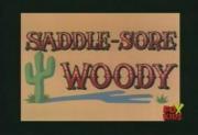 Saddle-Sore Woody