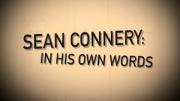 Sean Connery: In His Own Words