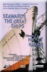 Seawards the Great Ships