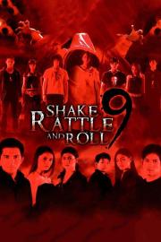 Shake, Rattle & Roll 9