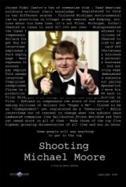 Shooting Michael Moore