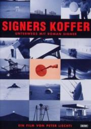 Signers Koffer - Unterwegs mit Roman Signer