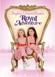 Sophia Grace & Rosie's Royal Adventure